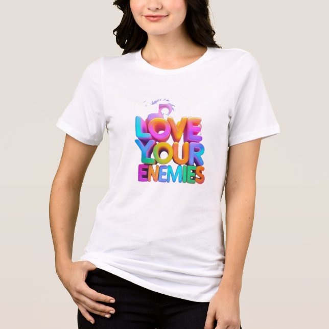 Ame Sua Camiseta De Inimigos - Promova A Paz E Os  (Frente)