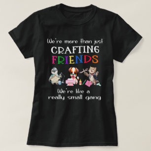 Amigos de artesanato = Uma camiseta feminina de ga