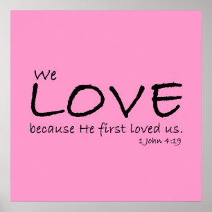 Amor (1 John 4:19) Poster