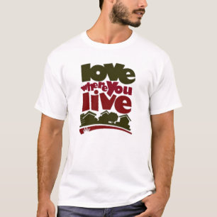 Amor onde você vive camiseta