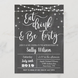 aniversário de 40 anos - Convite Beba Bebida e Se