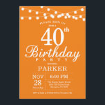 aniversário de 40 anos Convite Laranja<br><div class="desc">aniversário de 40 anos com luzes de cordas. Fundo Laranja. Homens ou Mulheres Aniversário. 13 15 16º 18º 20 21 rua 30 40º 50º 80 de 60º 70 de 100º,  qualquer idade.
Para mais personalização,  clique no botão "Personalizar" e use a ferramenta design para modificar este modelo.</div>