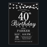 aniversário de 40 anos Convite Preto e Branco<br><div class="desc">aniversário de 40 anos com luzes de cordas. Fundo Preto. Homens ou Mulheres Aniversário. 13 15 16º 18º 20 21 rua 30 40º 50º 80 de 60º 70 de 100º,  qualquer idade.
Para mais personalização,  clique no botão "Personalizar" e use a ferramenta design para modificar este modelo.</div>