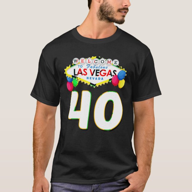 aniversário de 40 anos T Camisa Las Vegas Fabuloso (Frente)