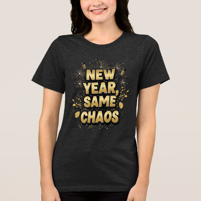 Ano Novo, Mesma Bagunça – Camiseta Divertida de Fe (Frente)