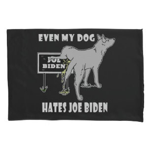 Anti Joe Biden My Dog Hates Biden Political Humor