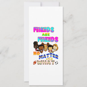 Anúncio Amigos São Amigos Não Importa O Que