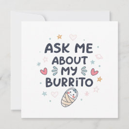 Anúncio Ask Me About My Burrito Cute Baby Art