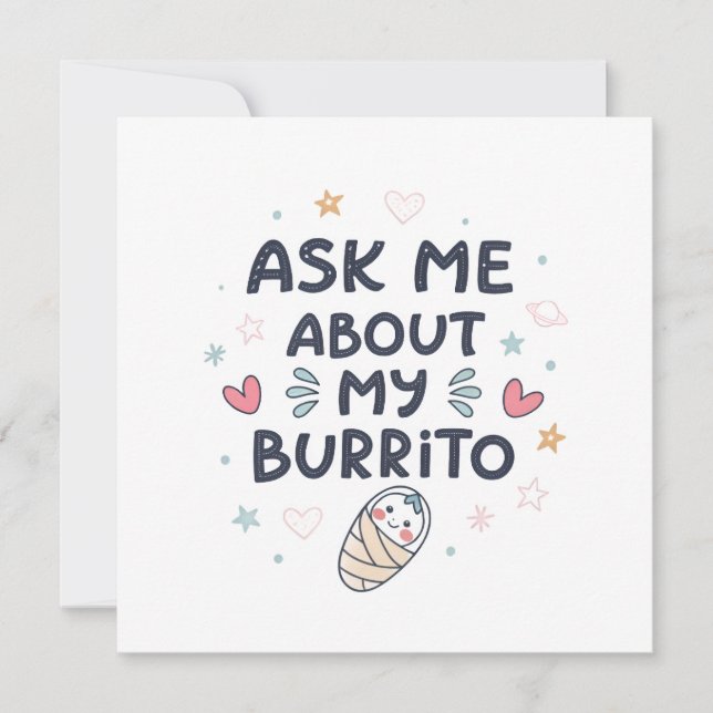 Anúncio Ask Me About My Burrito Cute Baby Art (Frente)