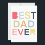 Anúncio Best Dad Ever Card for Fathers Day and Birthday<br><div class="desc">Best Dad Ever Card for Fathers Day and Birthday</div>