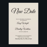 Anúncio de casamento adiado para nova data<br><div class="desc">Aqui está um simples cartão para notificar seus convidados caso seja necessário alterar a data do seu casamento. Use os campos do modelo para adicionar seus detalhes pessoais e tornar este design elegante e minimalista seu. O fundo branco pode ser alterado para qualquer cor que você preferir. Todas as fontes...</div>