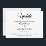 Anúncio de casamento adiado por Elegante "Atualiza<br><div class="desc">Aqui está um cartão elegante e simples para notificar seus convidados se for necessário mudar sua data de casamento. Use os campos modelo para adicionar seus detalhes pessoais e tornar este design único e moderno seu próprio. O fundo branco pode ser alterado para qualquer cor que você preferir. Todas as...</div>