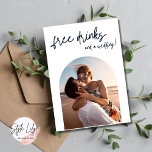 Anúncio Modern Arch Photo Free Drinks Save the Date<br><div class="desc">Free Drinks arch photo modern beach wedding save the dates. Customize with a photo on the front and all of your wedding details and a second photo on the back. 

Want a different color or need help cropping your photo to fit? Contact me,  I'd be happy to help!</div>