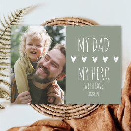 Anúncio My Dad My Hero Scrip 1 Photo for Dad