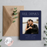 Anúncio Navy Blue Funny Photo Wedding Save the Date<br><div class="desc">Send a save the date card that will make your guests smile. Choose a stunning photo of you and your partner and let your guests know to mark their calendars for the party of the year! These funny "Free drinks (and we're getting married)" save the dates are perfect for the...</div>