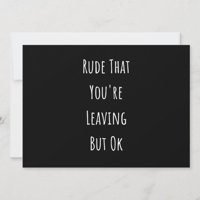 Anúncio Rude que você está saindo, mas está bem Rude que v (Frente)