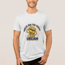Apegue-se aos Seus Sonhos – Camiseta Inspiradora U