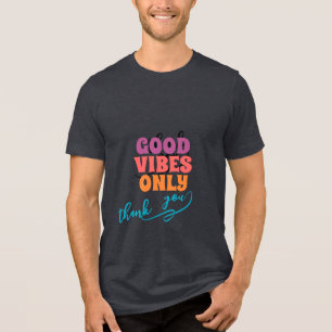 Apenas Boas Vibrações – Camiseta com Citação Posit