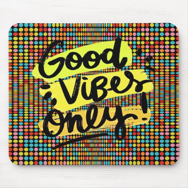 Apenas Boas Vibrações Mouse Pad de Pop Art (Frente)