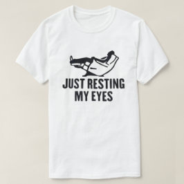 Apenas Descansando Meus Olhos Camisa Engraçada par
