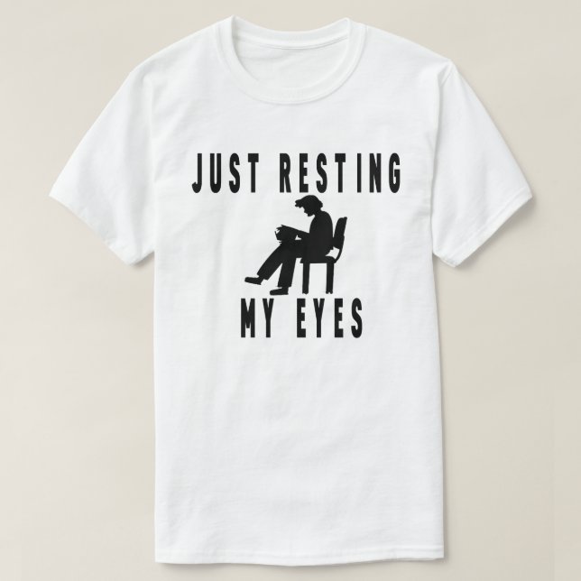 Apenas Descansando Meus Olhos, Poltrona, Camisa de (Frente do Design)
