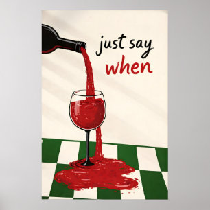 Apenas Diga Quando Impressão de Vinho, Parede de C
