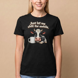Apenas Me Deixe Relaxar Por Um Tempo. Camiseta Div