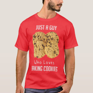 Apenas Uma Cara Que Adora Fazer Camiseta De Cookie