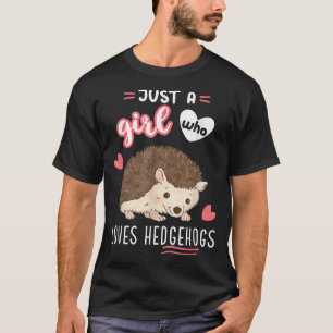 Apenas Uma Menina Que Ama A Camiseta De Hedgehogs