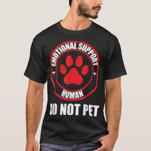 Apoio Emocional Humano Não Faça Carinho Camisa Div