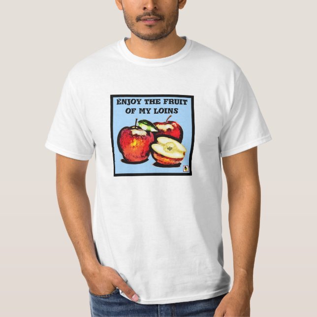 Aprecie as frutas de minha camisa dos lombo (Frente)