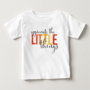 "aprecie camisetas das coisas pequenas"