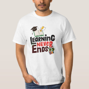 Aprendizado Nunca Termina – Camiseta Educacional I