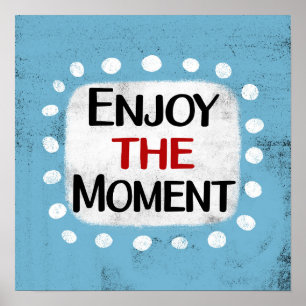 Aproveite A Arte Momento De Poster Wall