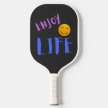 Aproveite a vida e pense positivo Pickleball Paddl