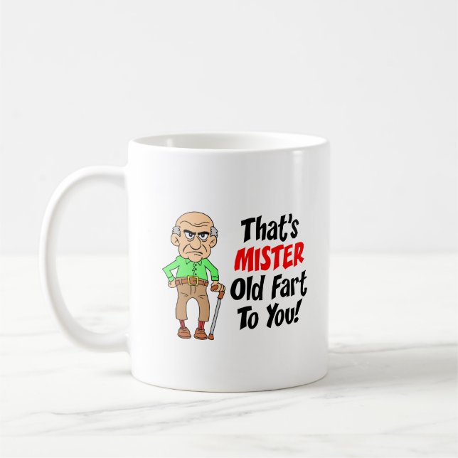Aquela é caneca engraçada do Sr. Velho Fart Você (Esquerda)