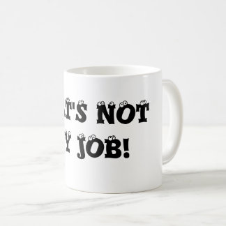 Aquela não é minha caneca de café do trabalho