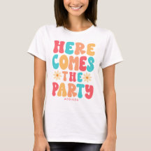Aqui Vem a Festa Camiseta Personalizada Groovy Ret