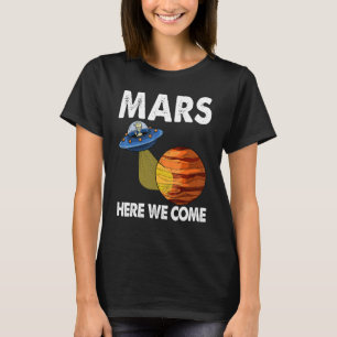 Aqui Vemos Marte Espaço Camisetas Planeta Marte V