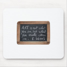 Ardoise 03 Citações de Artista Degas Mousepad
