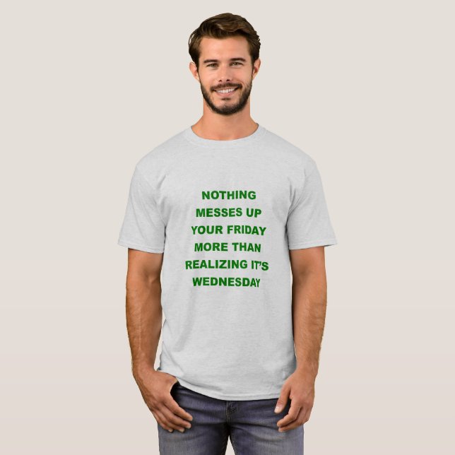 Arruinando a sexta Camiseta blues de meio de seman (Frente Completa)