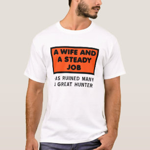 Arruinou uma ótima camiseta engraçada de caçador