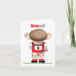 ArseNail (Arsenal) Cartão de Cartoon Engraçado de
