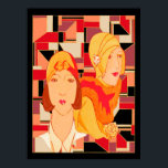 Art Deco Fashion Poster<br><div class="desc">Esta é uma poster que eu me criei. Chamei-a de poster de moda porque retrata o estilo da Arte Deco. Eu criei um fundo de abstrato de deco de arte no qual coloquei uma imagem alterada de duas senhoras na moda deco. Este poster seria excelente para sua casa ou para...</div>