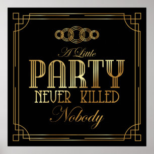 Art Deco Poster "A Little Party Never Killed Nobod