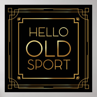 Art Deco Poster "Hello Old Sport"