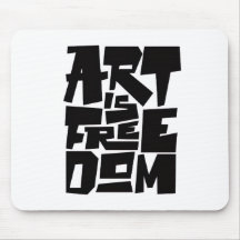 Art Is Freedom Mouse Pad