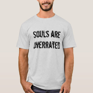 As almas são camisa avaliada em excesso