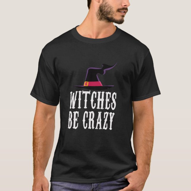 As Bruxas Ficam Loucas E Engraçadas Com A Camisa D (Frente)