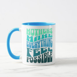 As Mães Tornam Tudo Possível – Caneca Verde Azul